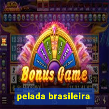 pelada brasileira